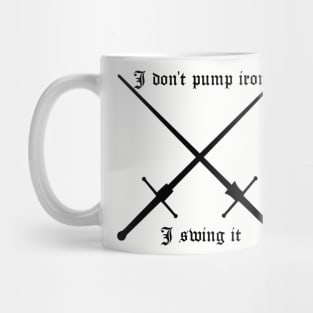 I don't pump Iron, I swing it HEMA Mug